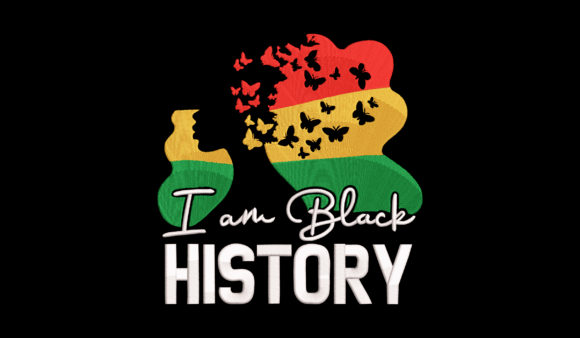 I Am Black History Embroidery